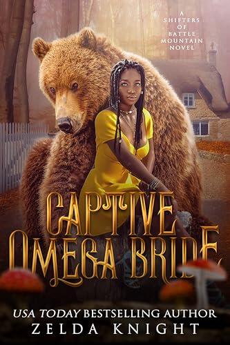 Captive Omega Bride: An M/F Bear Shifter Mountain Man Romance