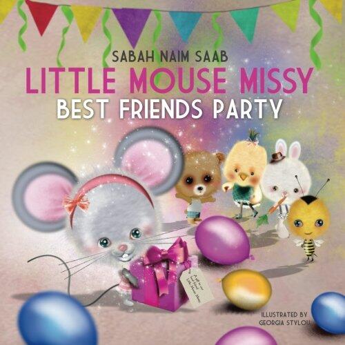 Little Mouse Missy: Best Friends Party