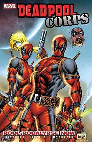 Deadpool Corps, Vol. 1: Pool-Pocalypse Now