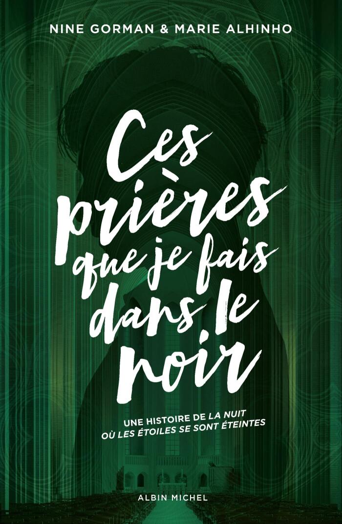 Ces prières que je fais dans le noir: La nuit où les étoiles se sont éteintes - tome 3