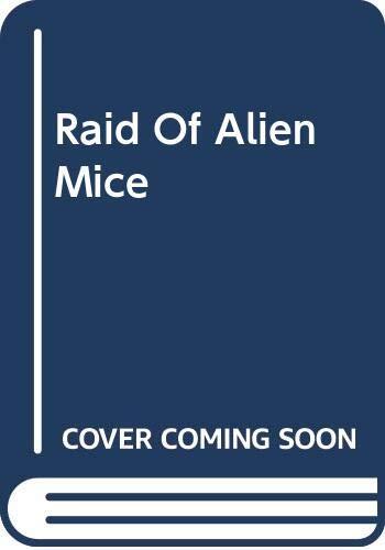Raid of the Alien Mice