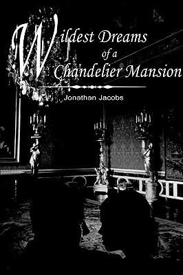 Wildest Dreams of a Chandelier Mansion