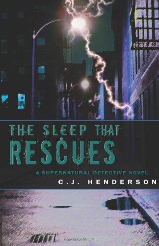 The Sleep That Rescues: A Supernatural Detective Novel (Teddy London series)