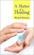 A Matter of Healing