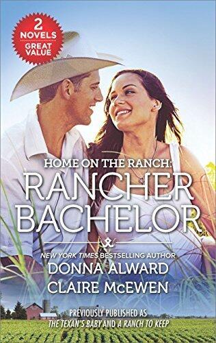 Home on the Ranch: Rancher Bachelor: A Secret Baby Cowboy Western Romance