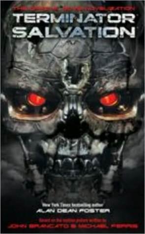 Terminator Salvation: The Official Movie Novelization: The Official Movie Novelisation
