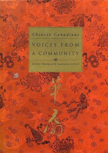 Chinese Canadians: Voices from a Community