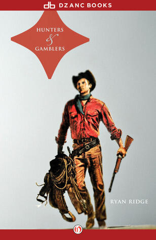 Hunters & Gamblers