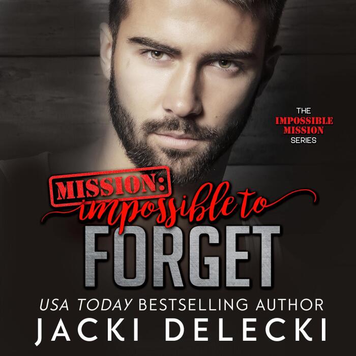 Mission: Impossible to Forget: The Impossible Mission Series, Book 4