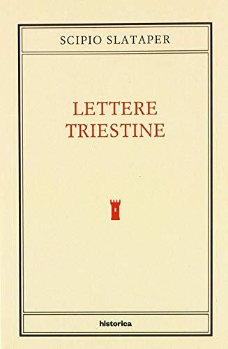 Lettere triestine. 11 febbraio 1909-22 aprile 1909