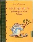 Wölfchen Wolfs schaurig-schöne Schule