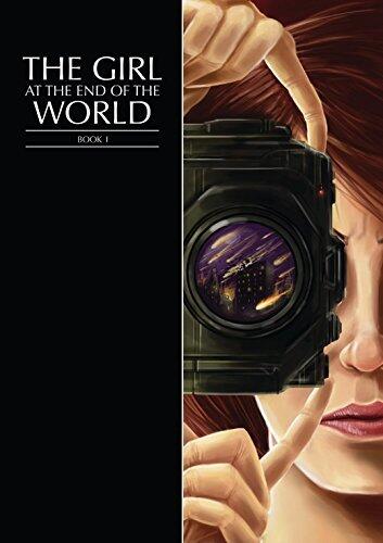 Girl at the End of the World: Book 1