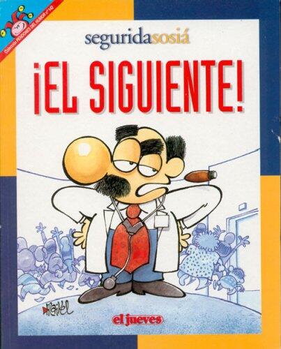 Seguridasosiá. ¡El siguiente!