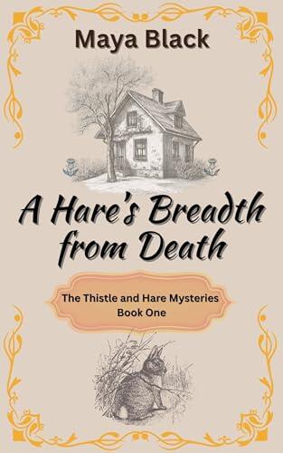 A Hare's Breadth from Death