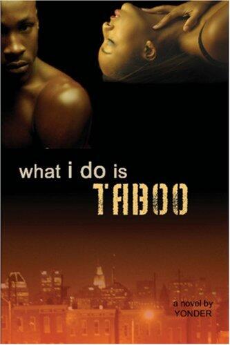 What I Do Is Taboo