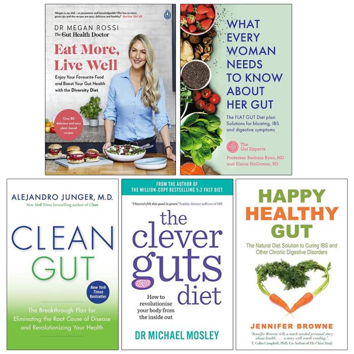 Eat More Live Well: What Every Woman Needs to Know About Her Gut