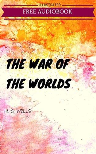 The War of the Worlds: Illustrated