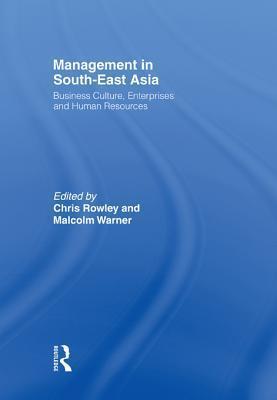 Management in South-East Asia: Business Culture, Enterprises and Human Resources