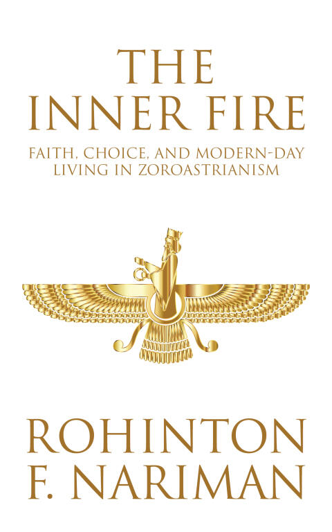 The Inner Fire: Faith, Choice, and Modern-day Living in Zoroastrianism