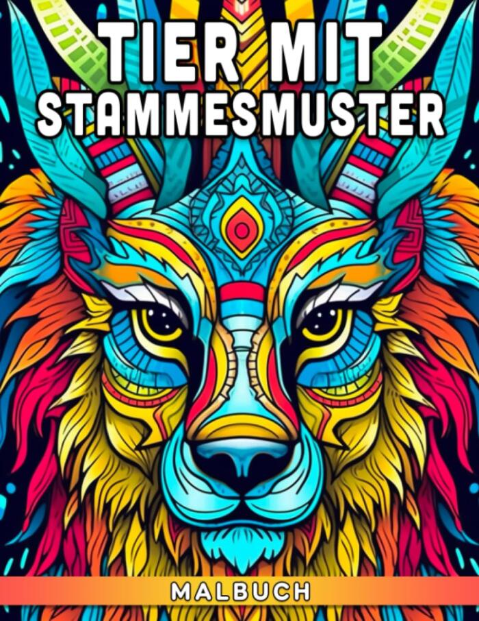 Tier mit Stammesmuster Malbuch: Erstaunliche Ausmalbilder von Dschungeltieren mit einer Vielzahl von Kreaturen wie Löwen Füchsen und mehr für alle ... Spaß haben und Entspannen