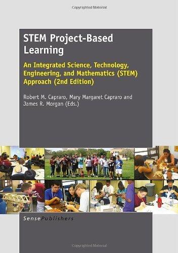 STEM Project-Based Learning: An Integrated Science, Technology, Engineering, and Mathematics (STEM) Approach (2nd Edition)