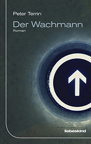 Der Wachmann: Roman