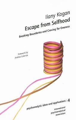 Escape from Selfhood