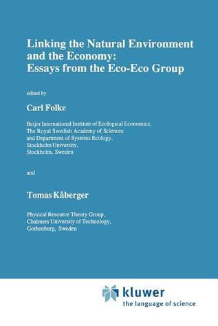 Linking the Natural Environment and the Economy: Essays from the Eco-Eco Group
