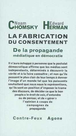 La Fabrication du consentement : De la propagande médiatique en démocratie