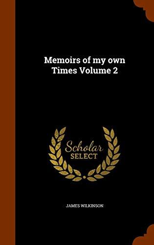 Memoirs of my own Times Volume 2