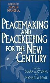 Peacemaking and Peacekeeping for the New Century