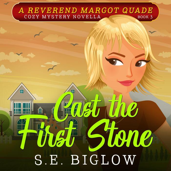 Cast the First Stone: Reverend Margot Quade Cozy Mysteries, Book 3