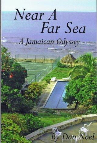 Near A Far Sea: A Jamaican Odyssey