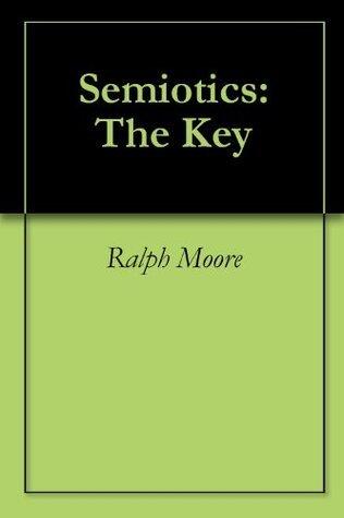Semiotics: The Key