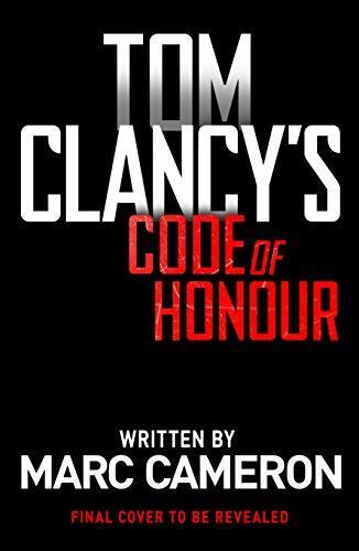 Tom Clancy's Code of Honour: A Jack Ryan Novel