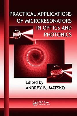 Practical Applications of Microresonators in Optics and Photonics