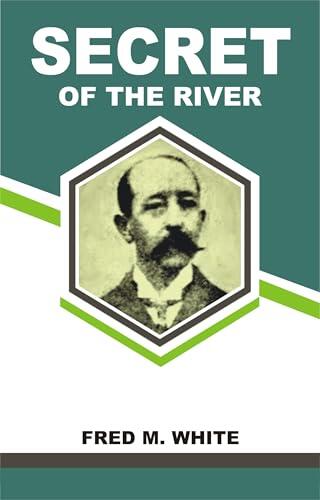 Secret Of The River