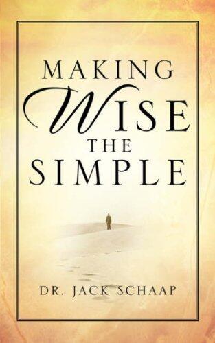 Making Wise the Simple by Jack Schaap