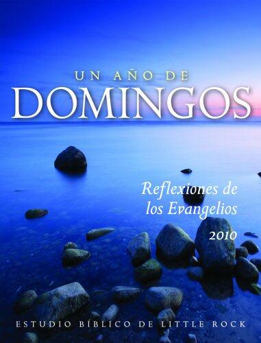 Un Año de Domingos: Reflexiones de los Evangelios 2010