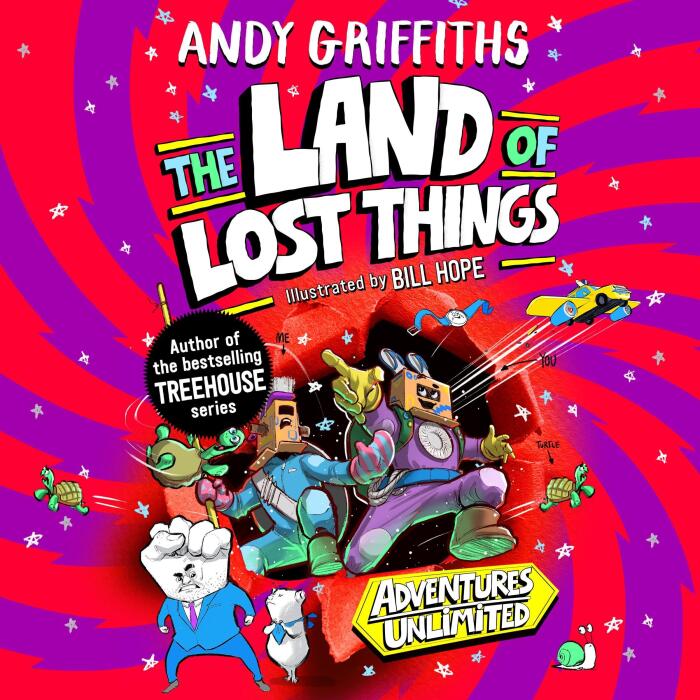 You and Me and the Land of Lost Things: Adventures Unlimited, Book 1