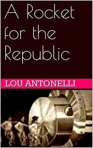 A Rocket for the Republic