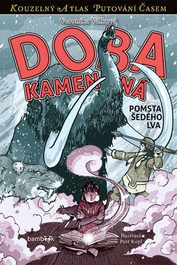 Doba kamenná: Pomsta Šedého vlka