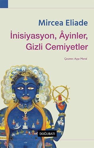 İnisiyasyon, Âyinler, Gizli Cemiyetler