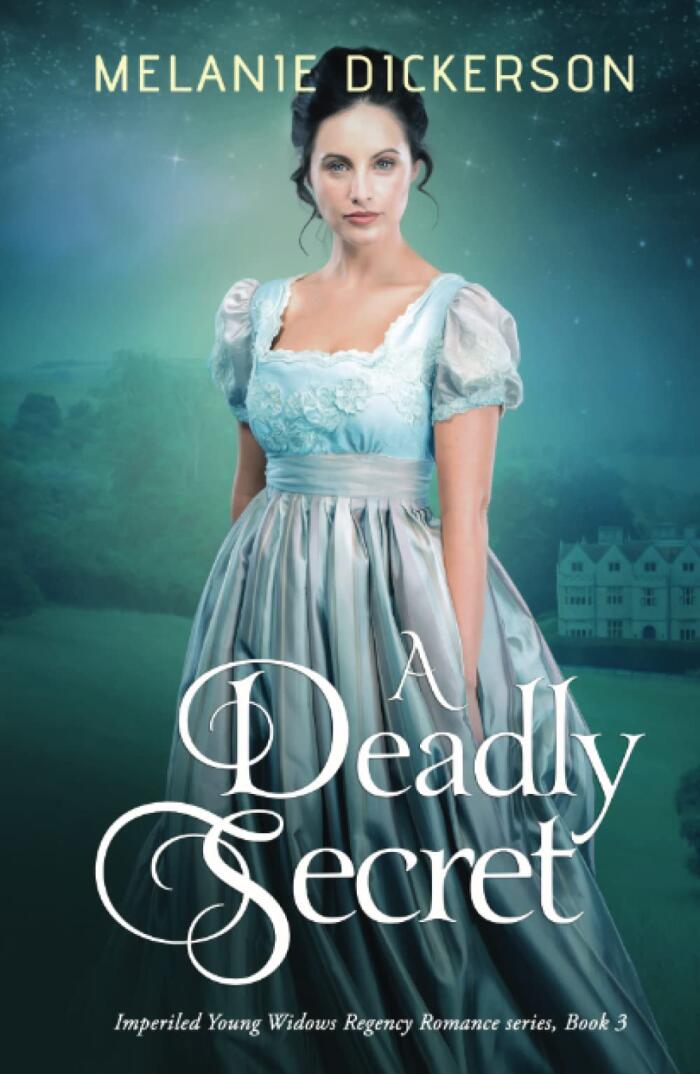 A Deadly Secret: Imperiled Young Widows Regency Romance series, Book 3