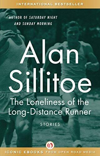 The Loneliness of the Long-Distance Runner: Stories