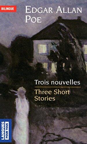 Three short stories - Trois nouvelles (BILINGUES t. 12769)