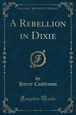 A Rebellion in Dixie