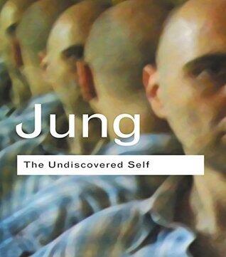 The Undiscovered Self: Answers to Questions Raised by the Present World Crisis