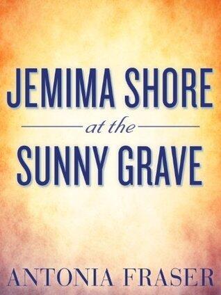 Jemima Shore at the Sunny Grave: And Other Stories