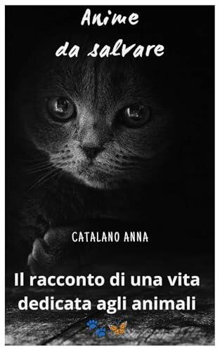 Anime da salvare : Una vita dedicata agli animali